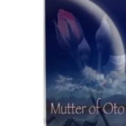 Mutter of Oto  ————————